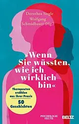 Kartonierter Einband »Wenn Sie wüssten, wie ich wirklich bin« von Michel Streich, Susanne Altmeyer, Volkmar / Brächter, Wiltrud Baulig