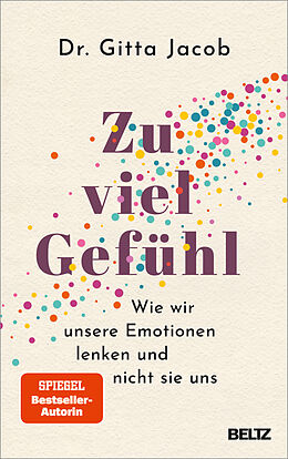  Zu viel Gefühl von Gitta Jacob