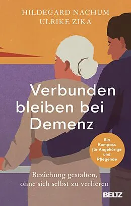 E-Book (epub) Verbunden bleiben bei Demenz von Hildegard Nachum, Ulrike Zika