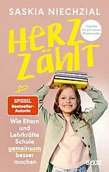 Kartonierter Einband Herz zählt von Saskia Niechzial