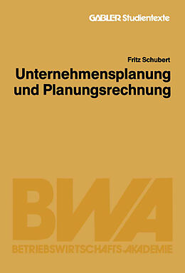 Kartonierter Einband Unternehmensplanung und Planungsrechnung von Fritz Schubert