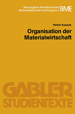 Kartonierter Einband Organisation der Materialwirtschaft von Reiner Kowarik
