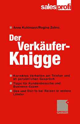 Kartonierter Einband Der Verkäufer-Knigge von Anne Kuhlmann, Regina Zelms