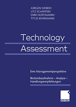 Kartonierter Einband Technology Assessment von Jürgen Weber, Utz Schäffer, Dirk Hoffmann