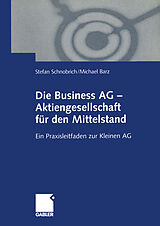 Kartonierter Einband Die Business AG  Aktiengesellschaft für den Mittelstand von Stefan Schnobrich, Michael Barz
