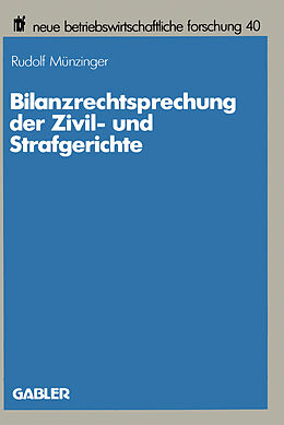 Kartonierter Einband Bilanzrechtsprechung der Zivil- und Strafgerichte von Rudolf Münzinger