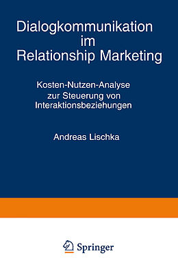 Kartonierter Einband Dialogkommunikation im Relationship Marketing von Andreas Lischka