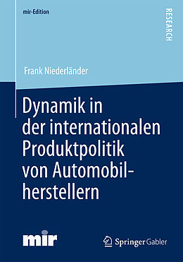 Kartonierter Einband Dynamik in der internationalen Produktpolitik von Automobilherstellern von Frank Niederländer