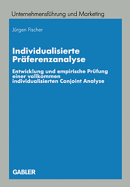 Kartonierter Einband Individualisierte Präferenzanalyse von Jürgen Fischer