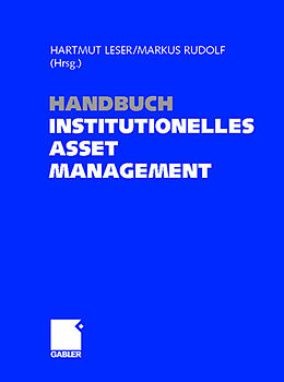 Fester Einband Handbuch Institutionelles Asset Management von 