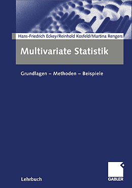 Kartonierter Einband Multivariate Statistik von Hans Friedrich Eckey, Reinhold Kosfeld, Martina Rengers