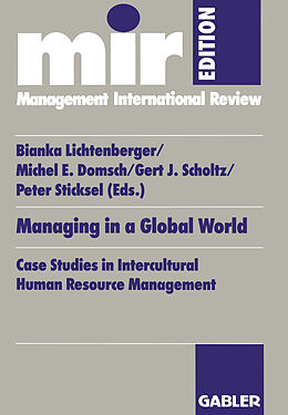 Kartonierter Einband Managing in a Global World von Bianka Lichtenberger, Michel E. Domsch, Gert J. Scholtz