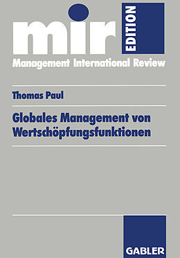 Kartonierter Einband Globales Management von Wertschöpfungsfunktionen von Thomas Paul