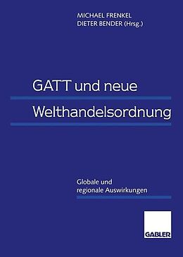 Fester Einband GATT und neue Welthandelsordnung von 