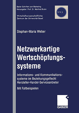 Kartonierter Einband Netzwerkartige Wertschöpfungssysteme von Stephan-Maria Weber