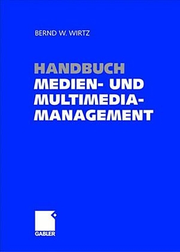 Fester Einband Handbuch Medien- und Multimediamanagement von 