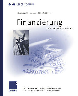 Kartonierter Einband Finanzierung Intensivtraining von Jörg Fischer