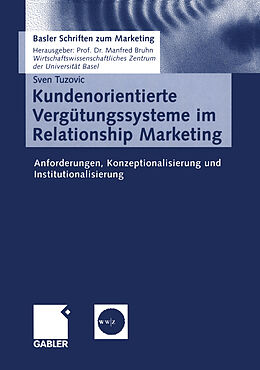 Kartonierter Einband Kundenorientierte Vergütungssysteme im Relationship Marketing von Sven Tuzovic