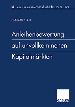 Kartonierter Einband Anleihenbewertung auf unvollkommenen Kapitalmärkten von Norbert Klink