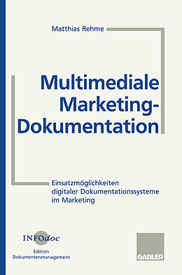 Kartonierter Einband Multimediale Marketing-Dokumentation von Matthias Rehme