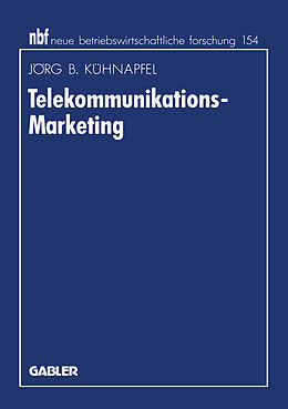 Kartonierter Einband Telekommunikations-Marketing von Jörg B. Kühnapfel