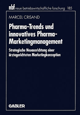 Kartonierter Einband Pharma-Trends und innovatives Pharma-Marketingmanagement von Marcel Crisand