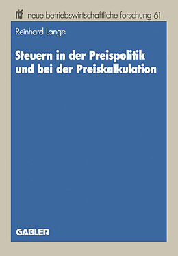 Kartonierter Einband Steuern in der Preispolitik und bei der Preiskalkulation von Reinhard Lange