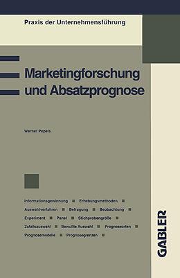 Kartonierter Einband Marketingforschung und Absatzprognose von Werner Pepels
