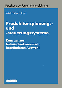 Kartonierter Einband Produktionsplanungs- und -steuerungssysteme von Wolf-Eckhard Kautz