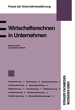Kartonierter Einband Wirtschaftsrechnen in Unternehmen von Steffen Kosbab, Hans-Wilhelm Witthoff