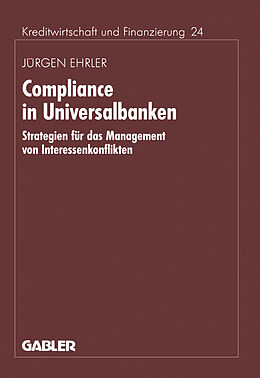 Kartonierter Einband Compliance in Universalbanken von Jürgen Ehrler