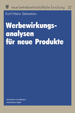 Kartonierter Einband Werbewirkungsanalysen für neue Produkte von Karl-Heinz Sebastian