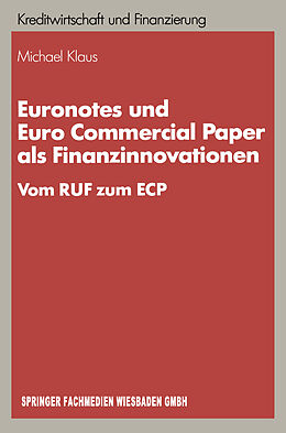 Kartonierter Einband Euronotes und Euro Commercial Paper als Finanzinnovationen von Michael Klaus