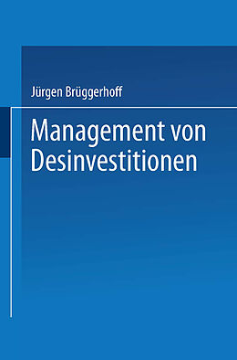 Kartonierter Einband Management von Desinvestitionen von Jürgen Brüggerhoff