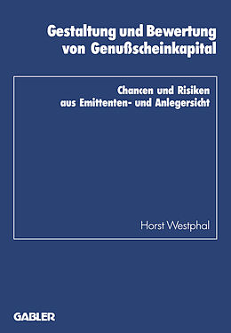 Kartonierter Einband Gestaltung und Bewertung von Genußscheinkapital von Horst Westphal