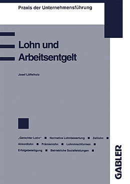 Kartonierter Einband Lohn und Arbeitsentgelt von Josef Löffelholz