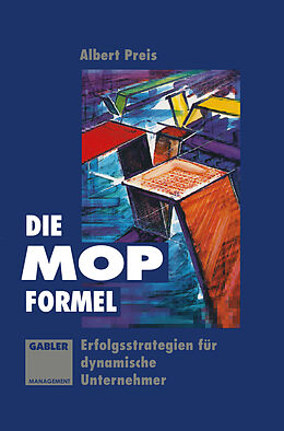 Kartonierter Einband Die MOP-Formel von Albert Preis