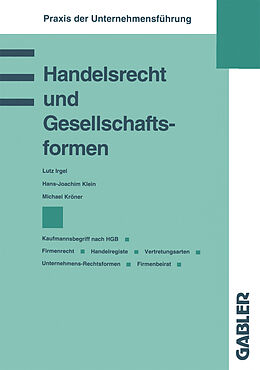 Kartonierter Einband Handelsrecht und Gesellschaftsformen von Lutz Irgel, Hans-Joachim Klein, Michael Kröner