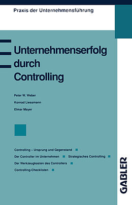 Kartonierter Einband Unternehmenserfolg durch Controlling von Konrad Lissmann, Elmar Mayer