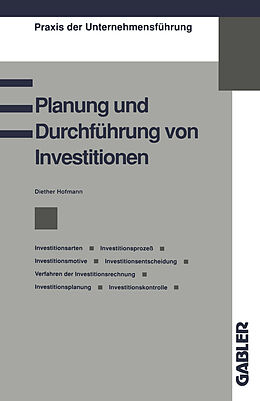 Kartonierter Einband Planung und Durchführung von Investitionen von Diether Hofmann