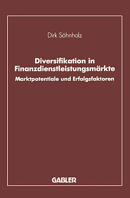 Kartonierter Einband Diversifikation in Finanzdienstleistungsmärkte von Dirk Söhnholz
