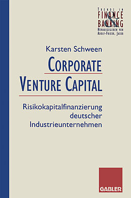 Kartonierter Einband Corporate Venture Capital von Karsten Schween