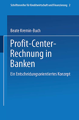 Kartonierter Einband Profit Center-Rechnung in Banken von Beate Kremin-Buch