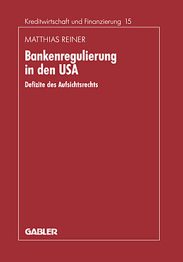 Kartonierter Einband Bankenregulierung in den USA von Matthias Reiner