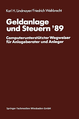 Kartonierter Einband Geldanlage und Steuern 89 von Karl H. Lindmayer, Friedrich Weihbrecht