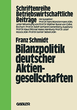 Kartonierter Einband Bilanzpolitik deutscher Aktiengesellschaften von Franz Schmidt