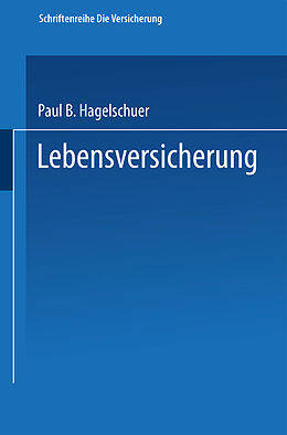 Kartonierter Einband Lebensversicherung von Paul B. Hagelschuer