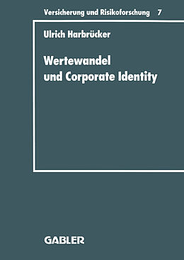 Kartonierter Einband Wertewandel und Corporate Identity von Ulrich Harbrücker