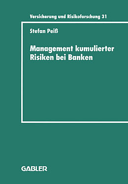 Kartonierter Einband Management kumulierter Risiken bei Banken von Stefan Peiß