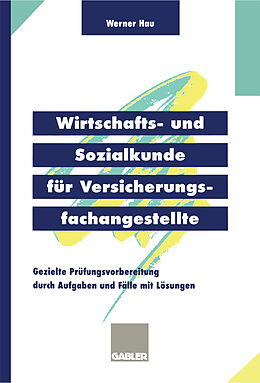 Kartonierter Einband Wirtschafts- und Sozialkunde für Versicherungsfachangestellte von Werner Hau